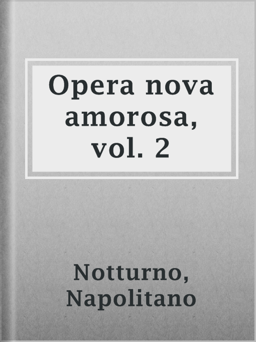 Cover image for Opera nova amorosa, vol. 2